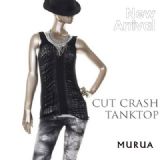 10ssNew!!新作入荷 カットクラッシュタンクトップMURUA（ムルーア） 